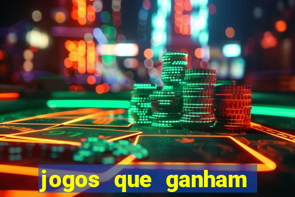 jogos que ganham dinheiro de verdade